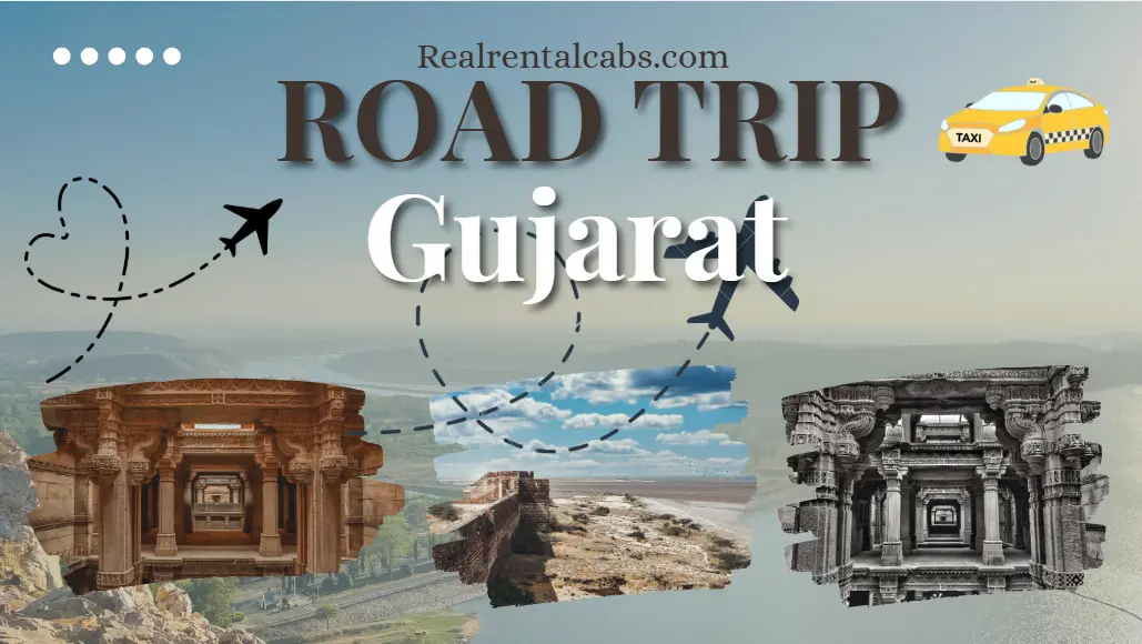 gujarat-road-trip-tips-best-routes-hidden-gems-and-cab-advice-from-ahmedabad